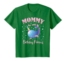 Load image into Gallery viewer, Mommy Of The Birthday Princess Girl Unicorn Narwhal B-day T-Shirt