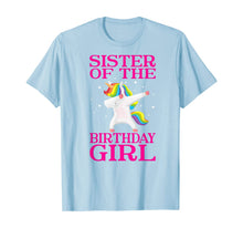 Load image into Gallery viewer, Sister of The Birthday Girl Unicorn Dabbing Party Shirt