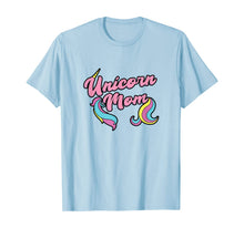 Load image into Gallery viewer, Unicorn Mom, Cute Unicorn Rainbow Pink Birthday Graphic T-Shirt