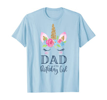 Load image into Gallery viewer, Mens Unicorn Dad of the Birthday Girl Shirt Matching Party Tee