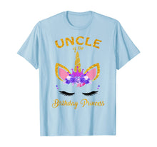 Load image into Gallery viewer, Uncle Of The Unicorn Birthday Princess Birthday Party TShirt