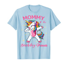 Load image into Gallery viewer, Mommy of the Birthday Princess Unicorn Outfit T-Shirt