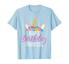Load image into Gallery viewer, Dad Of The Birthday Princess Father Gifts Unicorn Birthday T-Shirt