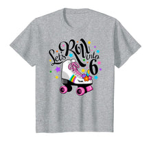 Load image into Gallery viewer, Lets roll into 6 Birthday. Unicorn, Roller skate T-shirt.
