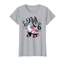 Load image into Gallery viewer, Lets roll into 6 Birthday. Unicorn, Roller skate T-shirt.